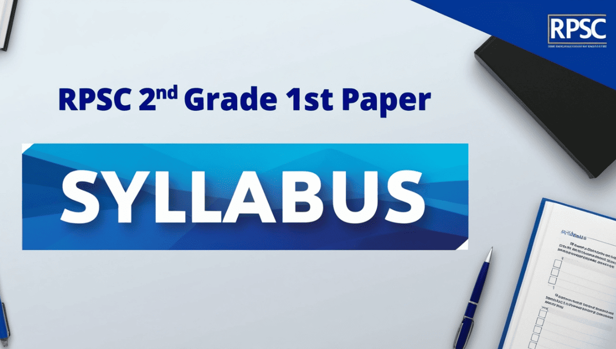 RPSC 2nd Grade 1st Paper Syllabus